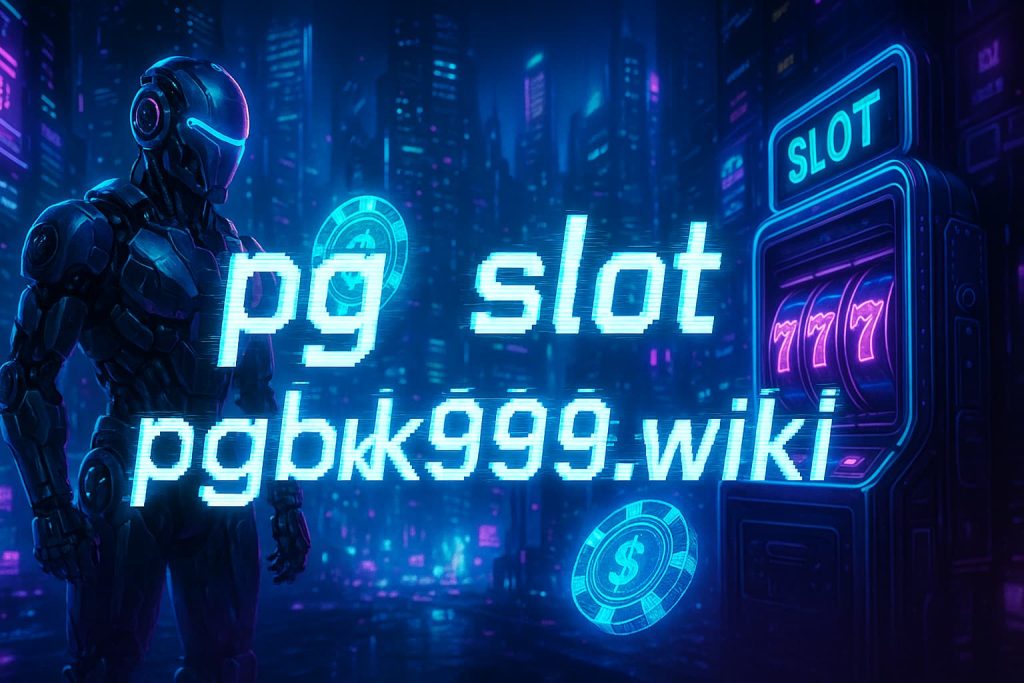 pg slot pgbkk999.wiki